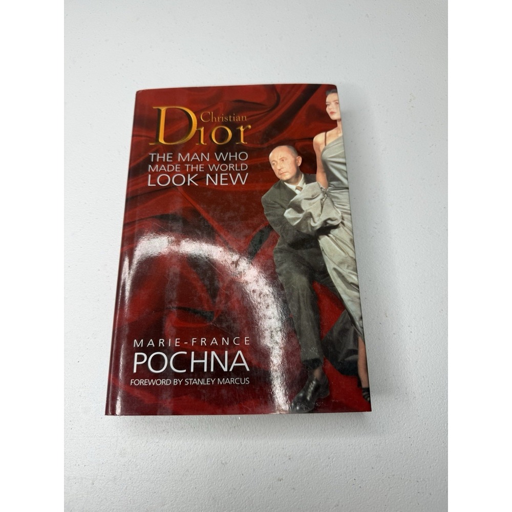 Christian Dior: The Man Who Made The World Look New 1st English Edition